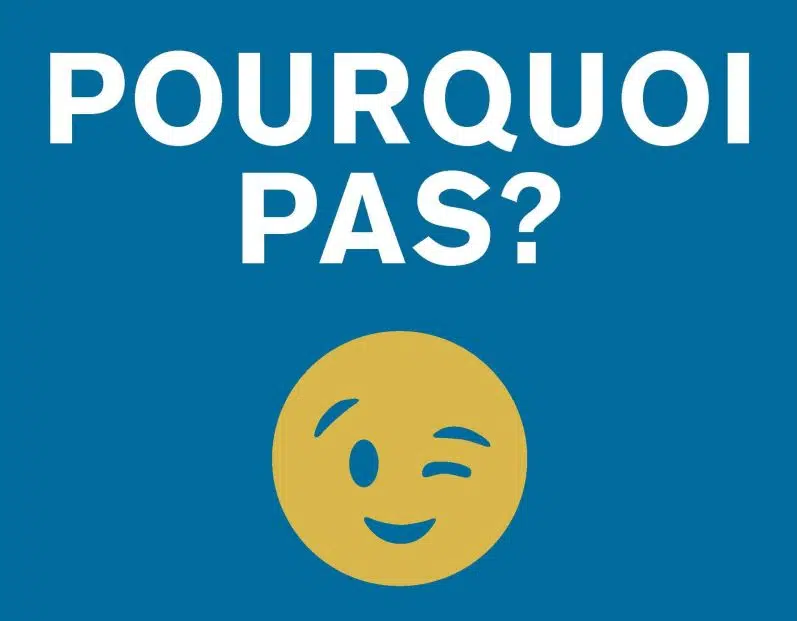 pourquoi pas